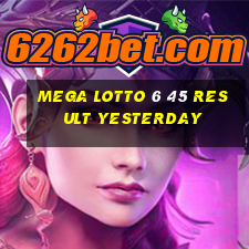 mega lotto 6 45 result yesterday