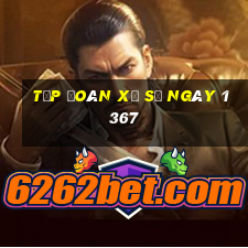 Tập đoàn xổ số ngày 1367