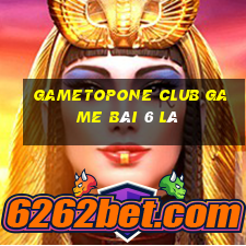 Gametopone Club Game Bài 6 Lá