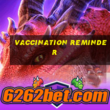 vaccination reminder