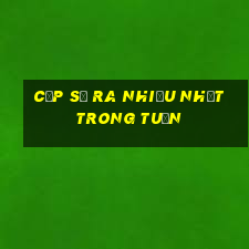 cặp số ra nhiều nhất trong tuần