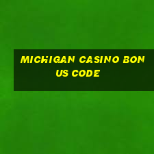 michigan casino bonus code