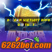 Dự Đoán vietlott Bingo18 thứ tư