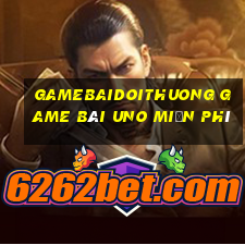 Gamebaidoithuong Game Bài Uno Miễn Phí