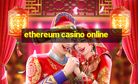 ethereum casino online