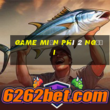 game miễn phí 2 người