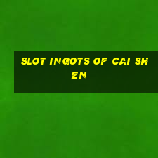 slot ingots of cai shen