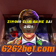 Zing69 Club Game Bài 2021