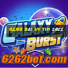 game bài uy tín 2022