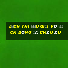 lịch thi đấu giải vô địch bóng đá châu âu