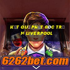 kết quả phạt góc trận liverpool