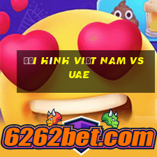 đội hình việt nam vs uae