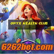 onyx health club