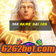 368 game bài ios