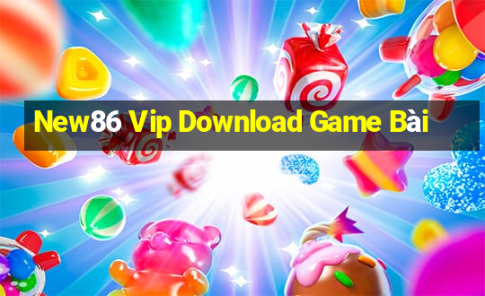 New86 Vip Download Game Bài