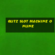 glitz slot machine online