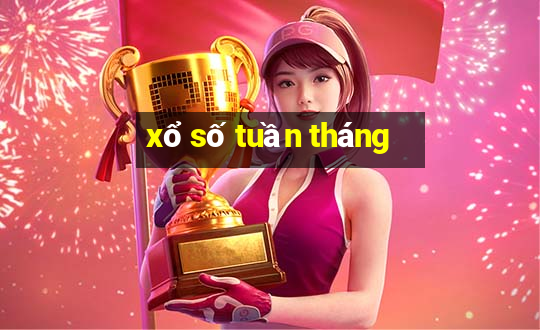 xổ số tuần tháng