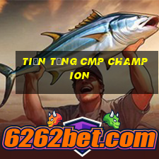 Tiền tặng cmp Champion