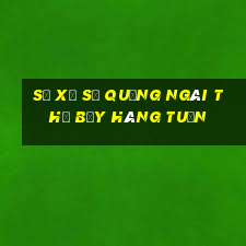 số xổ số quảng ngãi thứ bảy hàng tuần