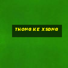 thong ke xsdng