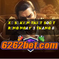 xổ số kiến thiết sóc trăng ngày 3 tháng 8