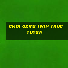 choi game iwin truc tuyen