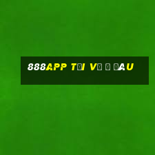 888app tải về ở đâu