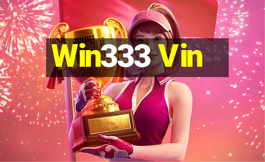 Win333 Vin