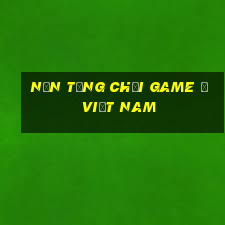 Nền tảng chơi game ở Việt nam