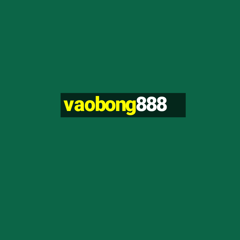 vaobong888