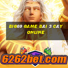 Big69 Game Bài 3 Cây Online