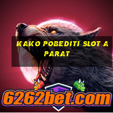 kako pobediti slot aparat