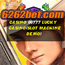 CASINO 06777 LUCKY CASINO(SLOT MACHINE DEMO)