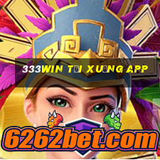 333win tải xuống app