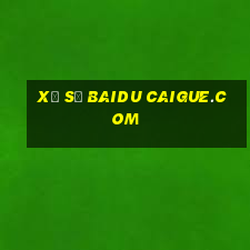 Xổ số Baidu Caigue.com