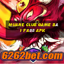 Muare Club Game Bài Fa88 Apk