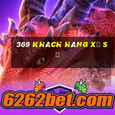 369 khách hàng xổ số