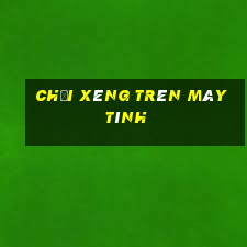 chơi xèng trên máy tính