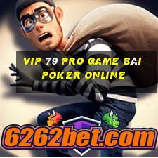 Vip 79 Pro Game Bài Poker Online