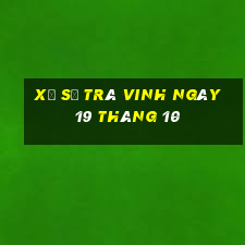 xổ số trà vinh ngày 19 tháng 10