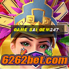 Game Bài Gem247