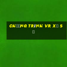 Chương trình vr Xổ số