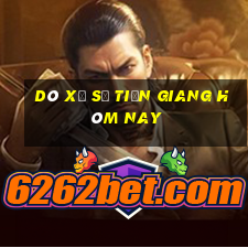 dò xổ số tiền giang hôm nay