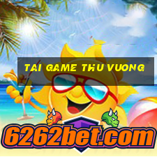 tai game thu vuong