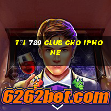 tại 789 club cho iphone