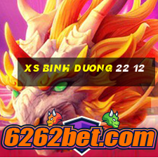 xs binh duong 22 12