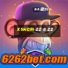 xshcm 22 8 22