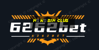 nổ hũ bin club