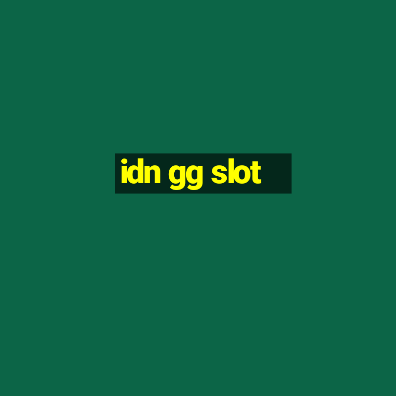 idn gg slot