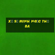 xổ số minh ngọc thứ ba